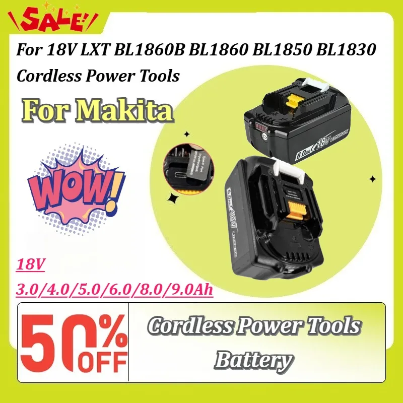 Replacement 18V Lithium-Ion Battery 3.0Ah-9.0Ah for Makita 18V LXT BL1860B BL1860 BL1850 BL1830 Cordless Power Tools with Type-C
Replacement 18V Lithium-Ion Battery 3.0Ah-9.0Ah for Makita 18V LXT BL1860B BL1860 BL1850 BL1830 Cordless Power Tools with Type-C