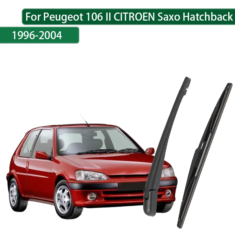 For Peugeot 106 II CITROEN Saxo Hatchback 1996-2000-2004 Rear Wiper Blade Arm Set Rear Window Windshield
For Peugeot 106 II CITROEN Saxo Hatchback 1996-2000-2004 Rear Wiper Blade Arm Set Rear Window Windshield