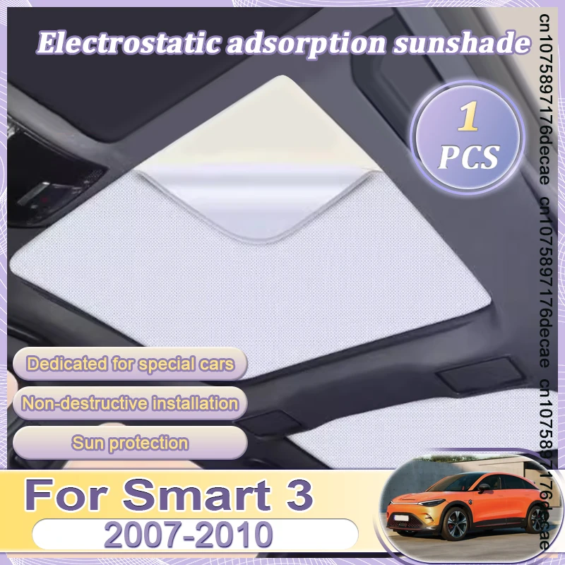 Car Insulation Sunroof Sunshade For Smart 3 Car Accessories Smart #3 2023 2024 2025 Car Electrostatic Adsorption Skylight Parts
Car Insulation Sunroof Sunshade For Smart 3 Car Accessories Smart #3 2023 2024 2025 Car Electrostatic Adsorption Skylight Parts
