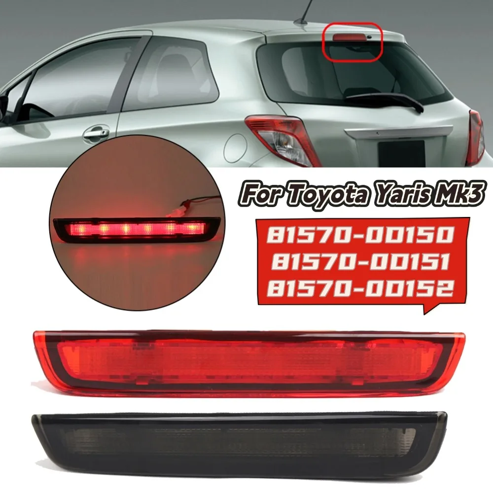 Rear High Brake Light LED Light For Toyota Yaris Mk3 2012-2020 81570-0D150 81570-0D151 81570-0D152 Brake Stop Tail Light Lamp
Rear High Brake Light LED Light For Toyota Yaris Mk3 2012-2020 81570-0D150 81570-0D151 81570-0D152 Brake Stop Tail Light Lamp