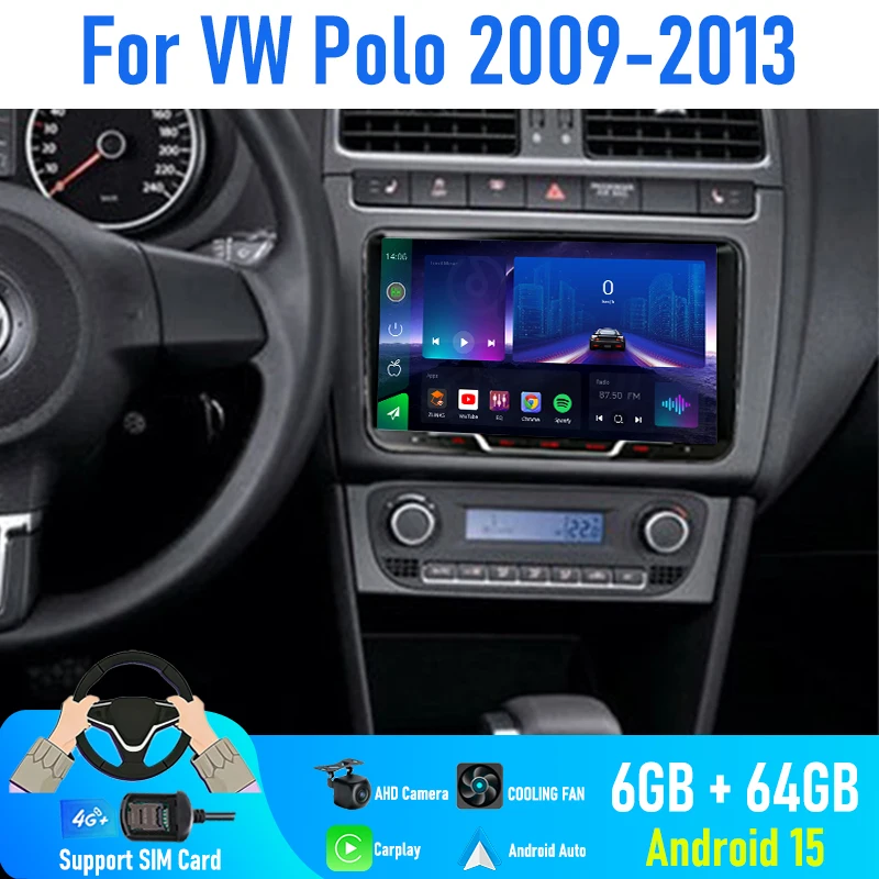 9'' For WW Polo 2009-2013 Car Radio 4G SIM Carplay Android 15 Auto GPS BT Steering Wheel Control Navi Camera Google Map BT FM
9'' For WW Polo 2009-2013 Car Radio 4G SIM Carplay Android 15 Auto GPS BT Steering Wheel Control Navi Camera Google Map BT FM