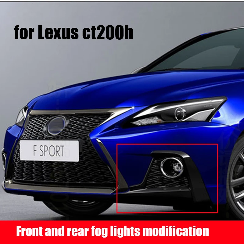 For Lexus CT200h front and rear fog light frame upgrade replacement original car accessories modified new accessories
For Lexus CT200h front and rear fog light frame upgrade replacement original car accessories modified new accessories