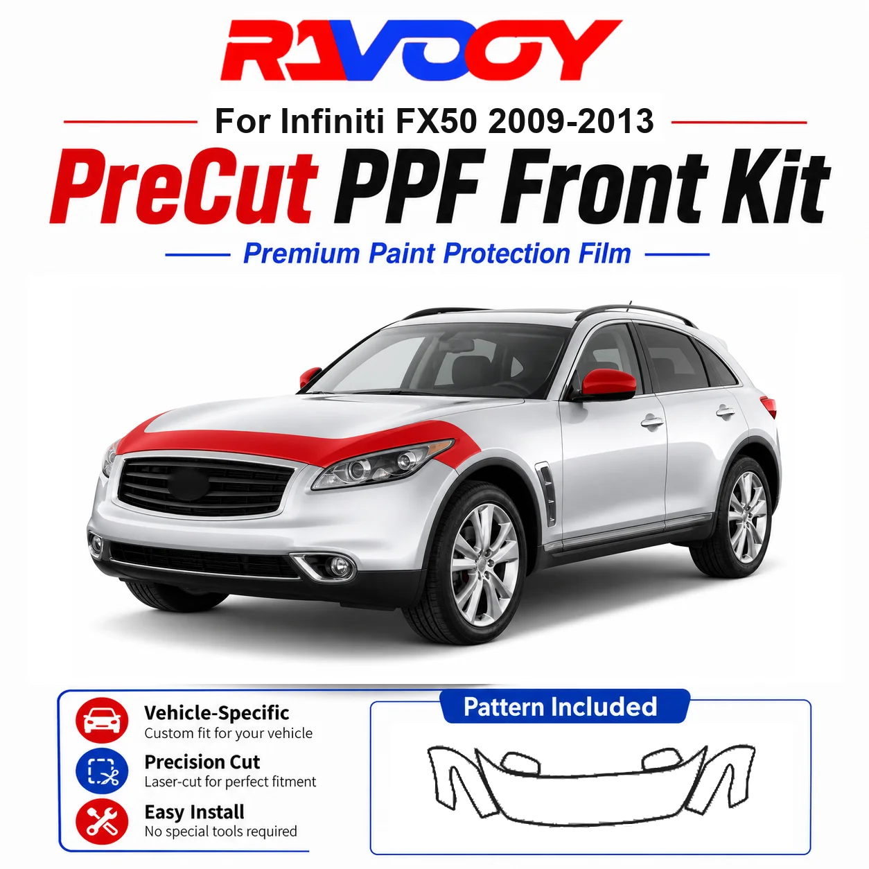 8.5mil TPU Precut PPF Kit For Infiniti FX50 2009-2013 - Hood, Fenders & Mirror Set - Self-Healing Clear Bra Film
8.5mil TPU Precut PPF Kit For Infiniti FX50 2009-2013 - Hood, Fenders & Mirror Set - Self-Healing Clear Bra Film