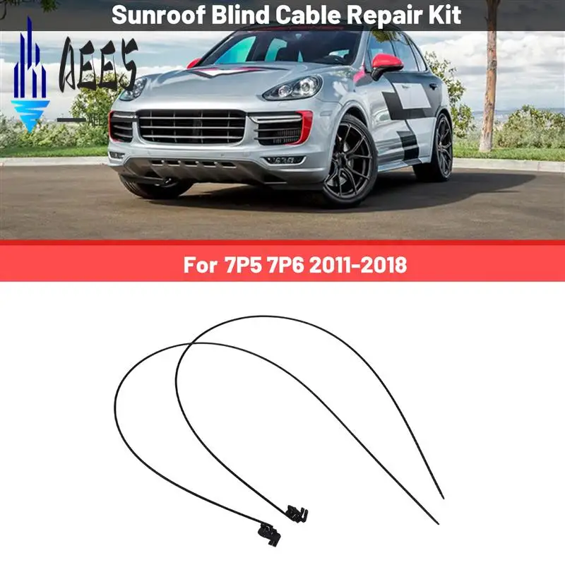 AEE5-2 шт./компл. автомобильный люк на крыше, ремонтный кабель для Porsche Cayenne VW Touareg 7P5 7P6 2011-2018 7P0898870A
AEE5-2 шт./компл. автомобильный люк на крыше, ремонтный кабель для Porsche Cayenne VW Touareg 7P5 7P6 2011-2018 7P0898870A
