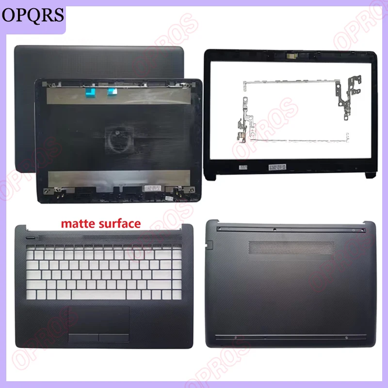 NEW for HP 14-CM 14-CK 14-DG 240 245 246 G7 laptop LCD Back Cover/Front Bezel/Palmrest Upper/BOTTOM CASE
NEW for HP 14-CM 14-CK 14-DG 240 245 246 G7 laptop LCD Back Cover/Front Bezel/Palmrest Upper/BOTTOM CASE