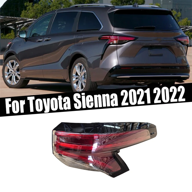 For Toyota Sienna 2021 2022 Halogen Tail Light Rear Turn Signal Light Stop Brake Lamp Driving Fog Lamp Car Accessories
For Toyota Sienna 2021 2022 Halogen Tail Light Rear Turn Signal Light Stop Brake Lamp Driving Fog Lamp Car Accessories