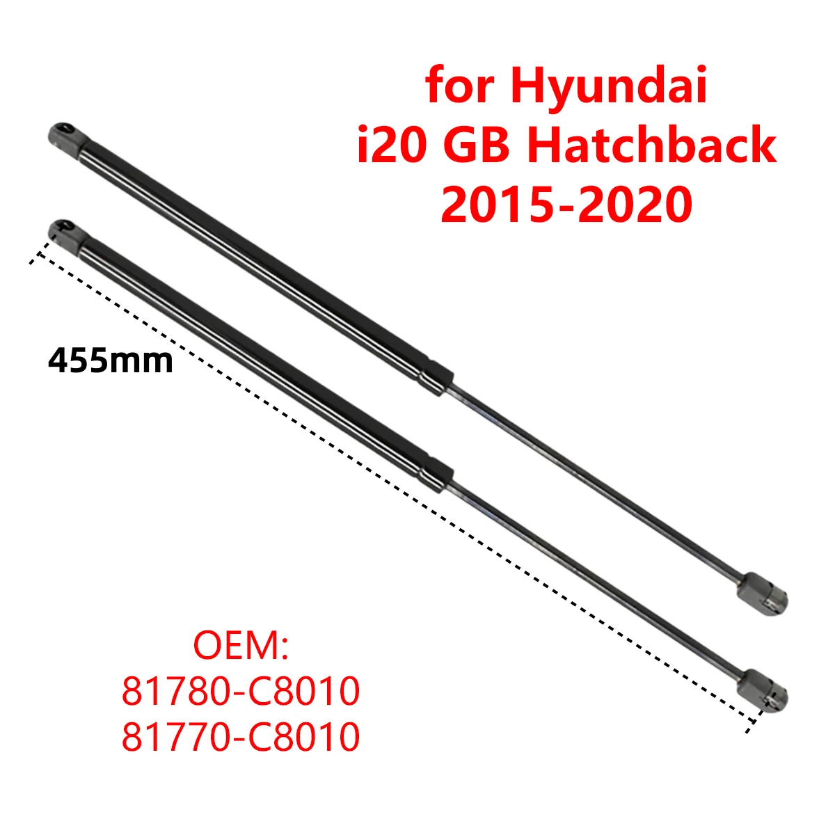 2Pcs 81780-C8010 Car Rear Trunk Boot Tailgate Gas Struts Lift Support Rods for Hyundai i20 Active GB IB Hatchback 2015-2020
2Pcs 81780-C8010 Car Rear Trunk Boot Tailgate Gas Struts Lift Support Rods for Hyundai i20 Active GB IB Hatchback 2015-2020