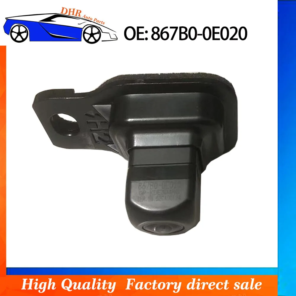 Original 867B0-0E020 for 2015 2016 2017 2018 Toyota Highlander 2.0T/3.5T rearview camera 867B00E020 car camera
Original 867B0-0E020 for 2015 2016 2017 2018 Toyota Highlander 2.0T/3.5T rearview camera 867B00E020 car camera