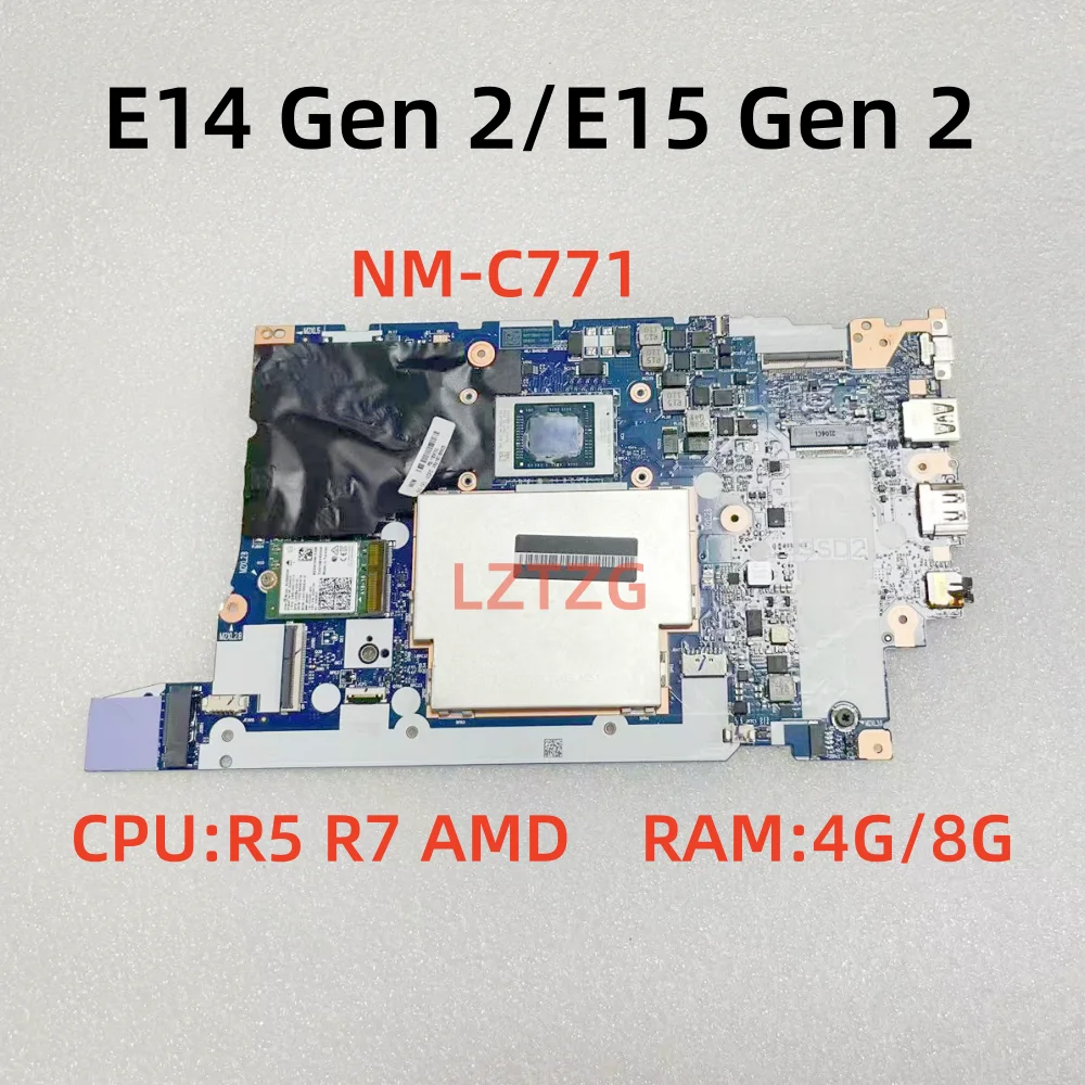 NM-C771 For Lenovo ThinkPad E14 Gen 2 E15 Gen 2 Laptop Motherboard CPU R5 R7 AMD 4G/8G RAM 5B21B88625 100% Tested OK
NM-C771 For Lenovo ThinkPad E14 Gen 2 E15 Gen 2 Laptop Motherboard CPU R5 R7 AMD 4G/8G RAM 5B21B88625 100% Tested OK