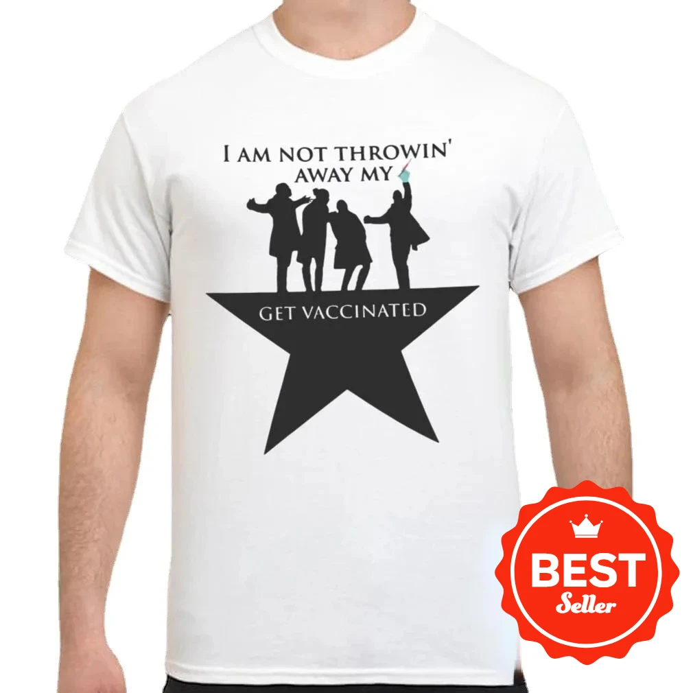 I Am Not Throwing Away My Shot. Funny Hamilton Musical Get Vaccinated T-Shirt. Summer Cotton O-Neck Short Sleeve Mens T Shirt
I Am Not Throwing Away My Shot. Funny Hamilton Musical Get Vaccinated T-Shirt. Summer Cotton O-Neck Short Sleeve Mens T Shirt