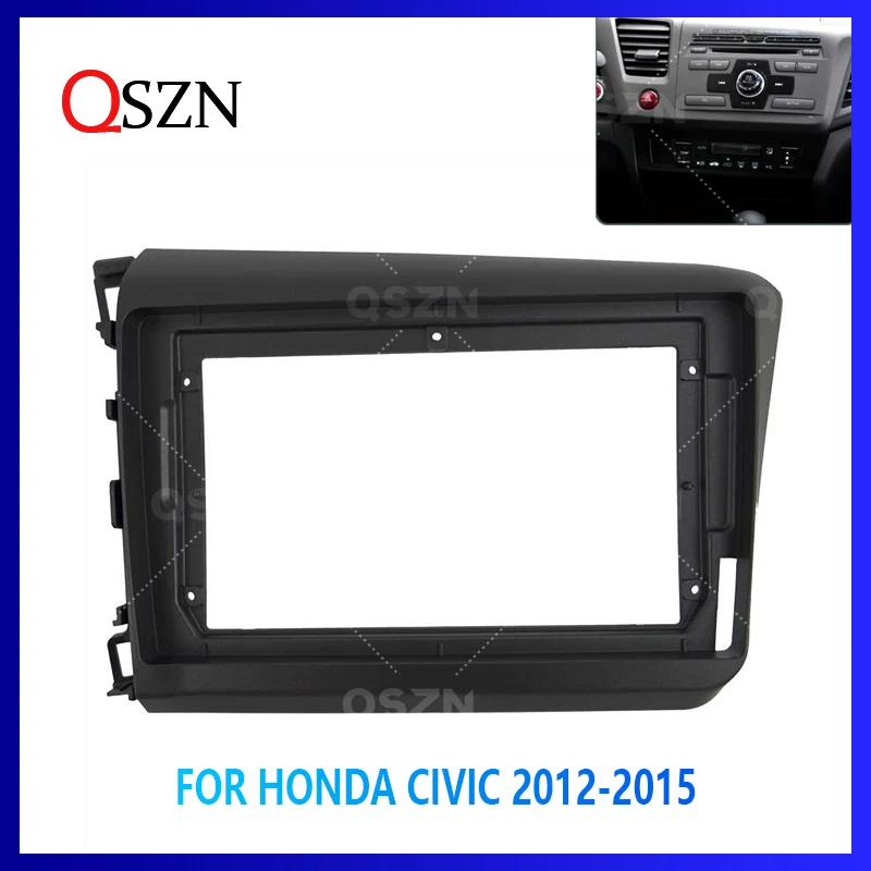 QSZN 9 Inch Frame Auto Radio Fascia For Honda Civic 201202013 2014 2015 Multimedia player Frame Android 2 Din
QSZN 9 Inch Frame Auto Radio Fascia For Honda Civic 201202013 2014 2015 Multimedia player Frame Android 2 Din
