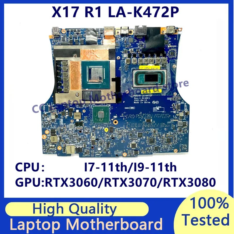 LA-K472P For Dell X17 R1 Laptop Motherboard With I7-11800H/I9-11980HK CPU RTX3060/RTX3070/RTX3080 100% Fully Tested Working Well
LA-K472P For Dell X17 R1 Laptop Motherboard With I7-11800H/I9-11980HK CPU RTX3060/RTX3070/RTX3080 100% Fully Tested Working Well