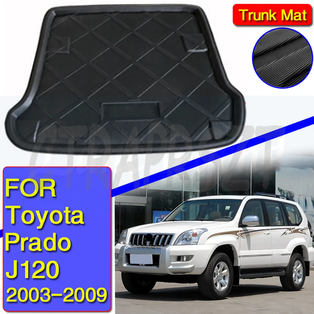 Fit For Toyota Land Cruiser Prado J120 2003-2009 Rear Trunk Liner Boot Cargo Mat Tray Floor Carpet 2004 2005 2006 2007 2008
Fit For Toyota Land Cruiser Prado J120 2003-2009 Rear Trunk Liner Boot Cargo Mat Tray Floor Carpet 2004 2005 2006 2007 2008