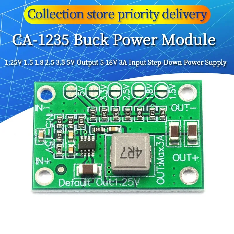 CA1235 Adjustable Power Module CA-1235 Buck Power Module 1.25V 1.5 1.8 2.5 3.3 5V Output 5-16V 3A Input Step-Down Power Supply
CA1235 Adjustable Power Module CA-1235 Buck Power Module 1.25V 1.5 1.8 2.5 3.3 5V Output 5-16V 3A Input Step-Down Power Supply