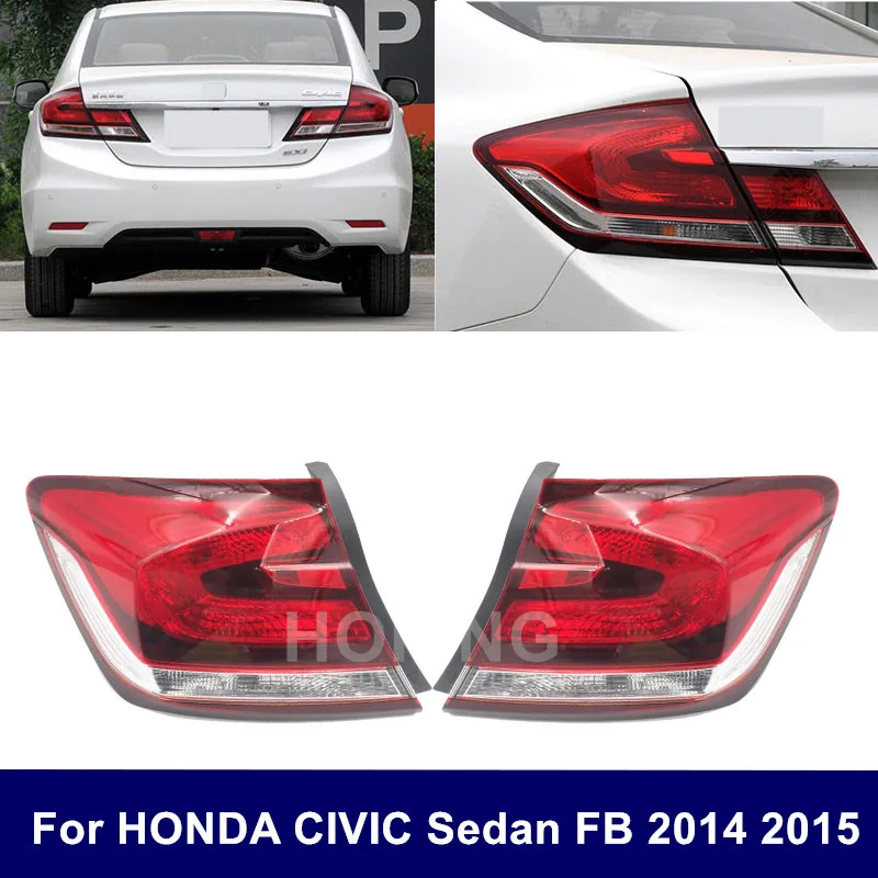 Hoping Outer Tail Light Assembly For HONDA CIVIC Sedan FB6 2014 2015 Rear Bumper Tail lamp Warming Taillight
Hoping Outer Tail Light Assembly For HONDA CIVIC Sedan FB6 2014 2015 Rear Bumper Tail lamp Warming Taillight