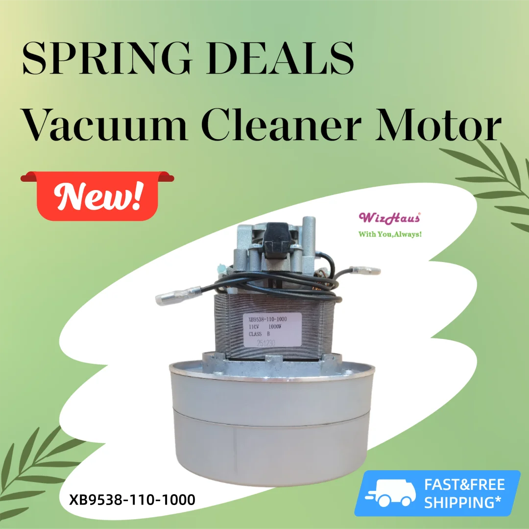 WizHaus XB9538-110-1000 Vacuum Cleaner Motor 110V, 1000W Compatible for Ametek, LAMB Motor, Fise Motor, Jieba, Baiyun Vacuum Cle
WizHaus XB9538-110-1000 Vacuum Cleaner Motor 110V, 1000W Compatible for Ametek, LAMB Motor, Fise Motor, Jieba, Baiyun Vacuum Cle