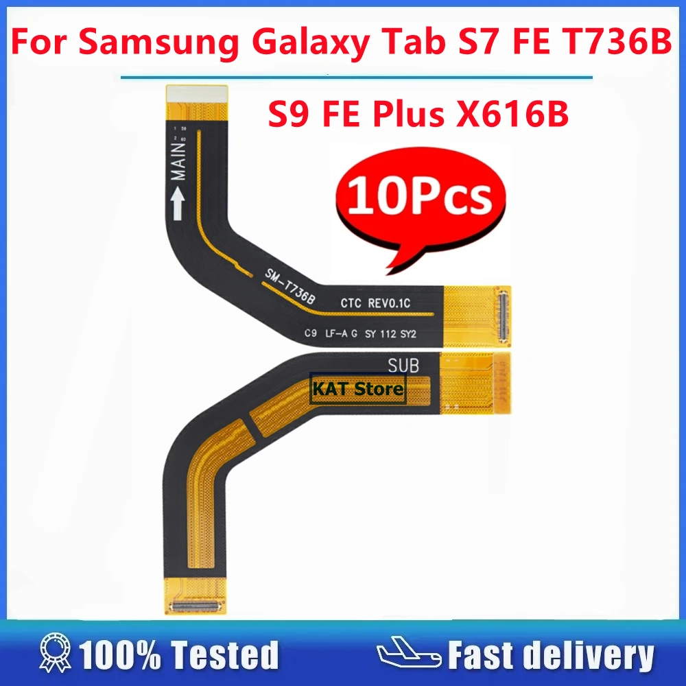 10 шт./партия, сменный основной гибкий кабель для Samsung Galaxy Tab S9 FE + X616 X616B S7 FE X736 X736B
10 шт./партия, сменный основной гибкий кабель для Samsung Galaxy Tab S9 FE + X616 X616B S7 FE X736 X736B