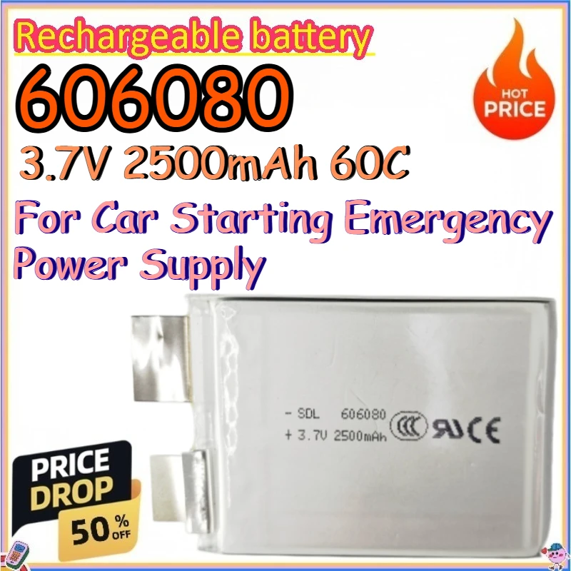 606080 3.7V 2500mAh 60C Rechargeable Battery for Car Starting Emergency Power Supply Replace Lithium-ion Battery
606080 3.7V 2500mAh 60C Rechargeable Battery for Car Starting Emergency Power Supply Replace Lithium-ion Battery