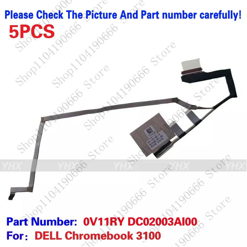 5PCS New For DELL Chromebook 3100 Non-Touch Screen Cable 0V11RY V11RY DC02003AI00 Notebook computer components
5PCS New For DELL Chromebook 3100 Non-Touch Screen Cable 0V11RY V11RY DC02003AI00 Notebook computer components