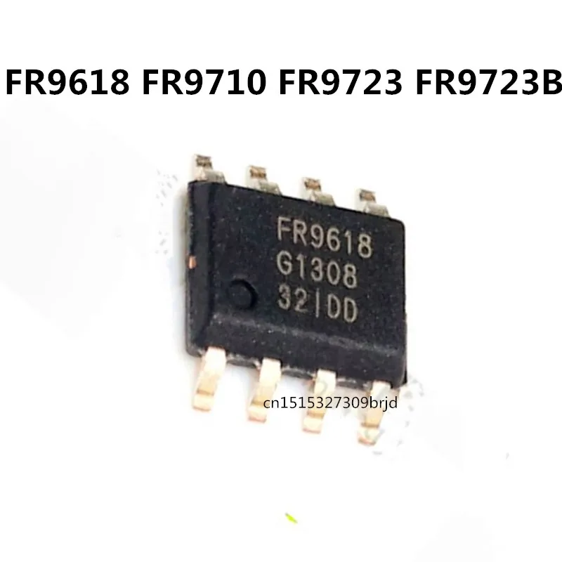 Original 10PCS / FR9618 FR9723 FR9723B FR9710 SOP-8 In stock
Original 10PCS / FR9618 FR9723 FR9723B FR9710 SOP-8 In stock