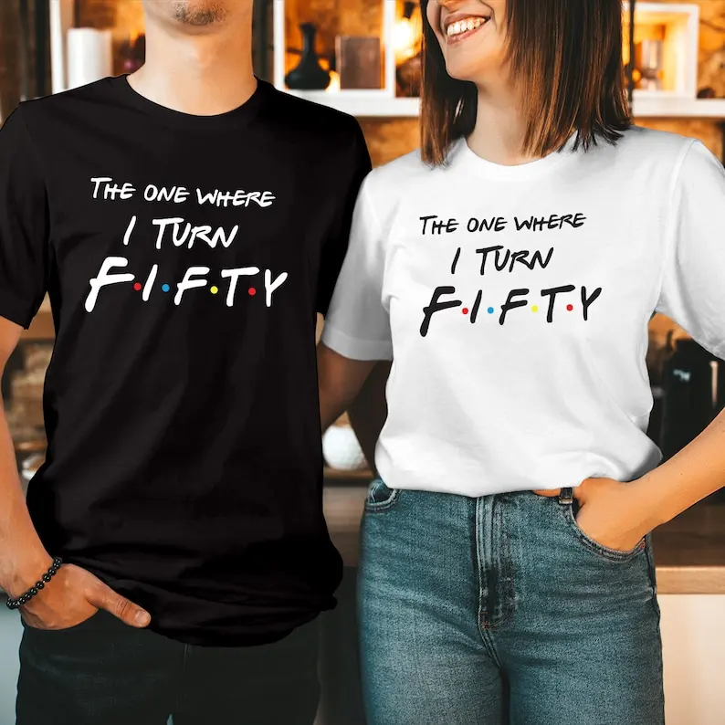 The One Where I Turn FIFTY Birthday T-Shirt New Summer Short-sleeved Round-neck T-shirt Launched Cotton Breathable Printed Shirt
The One Where I Turn FIFTY Birthday T-Shirt New Summer Short-sleeved Round-neck T-shirt Launched Cotton Breathable Printed Shirt