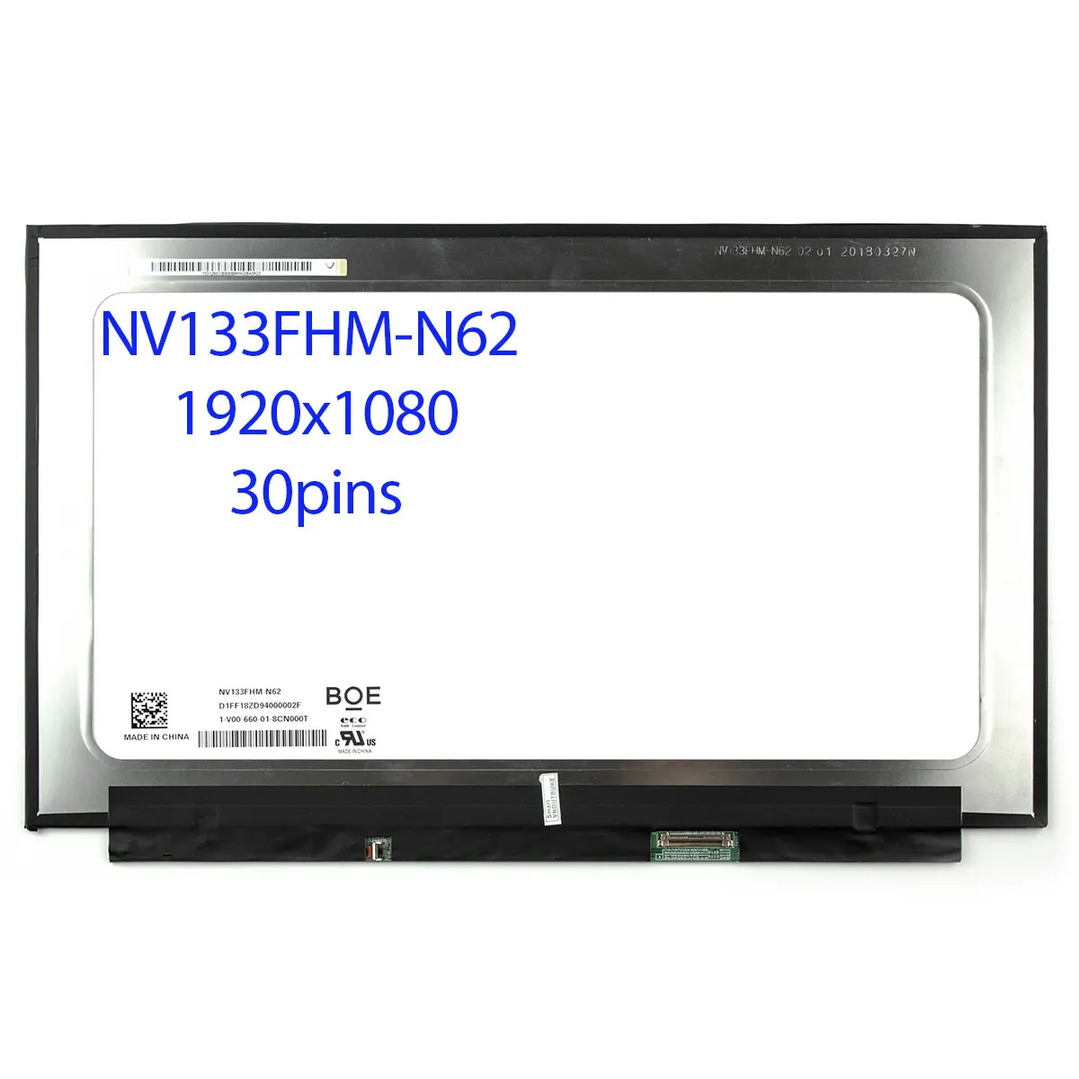 13.3" FHD1920x1080 30pins eDP IPS Laptop LCD Screen NV133FHM-N62 NV133FHM N61 N54 N52 72% NTSC Replacement
13.3" FHD1920x1080 30pins eDP IPS Laptop LCD Screen NV133FHM-N62 NV133FHM N61 N54 N52 72% NTSC Replacement