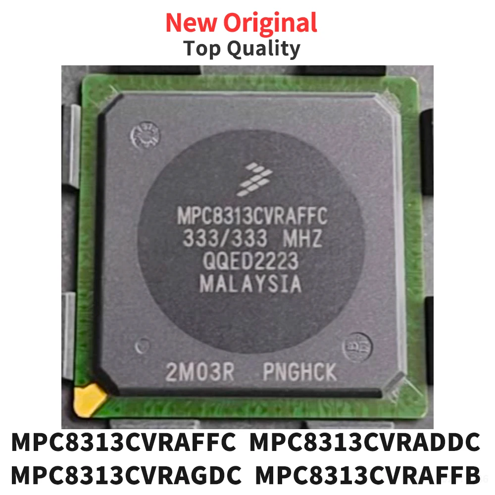 (1 Piece) MPC8313CVRAFFC MPC8313CVRADDC MPC8313CVRAGDC MPC8313CVRAFFB BGA Original MPC8313
(1 Piece) MPC8313CVRAFFC MPC8313CVRADDC MPC8313CVRAGDC MPC8313CVRAFFB BGA Original MPC8313