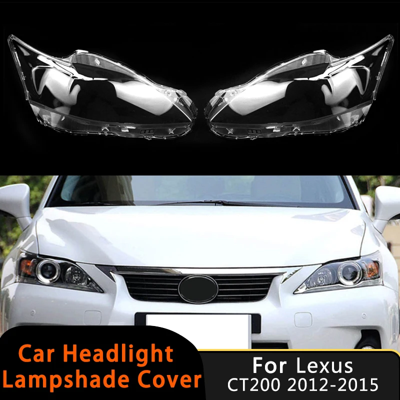 For Lexus CT CT200 CT200h 2012 2013 2014 2015 Car Accessories Replace Transparent Headlamp Shell Cover Auto Headlight Clear Cap
For Lexus CT CT200 CT200h 2012 2013 2014 2015 Car Accessories Replace Transparent Headlamp Shell Cover Auto Headlight Clear Cap