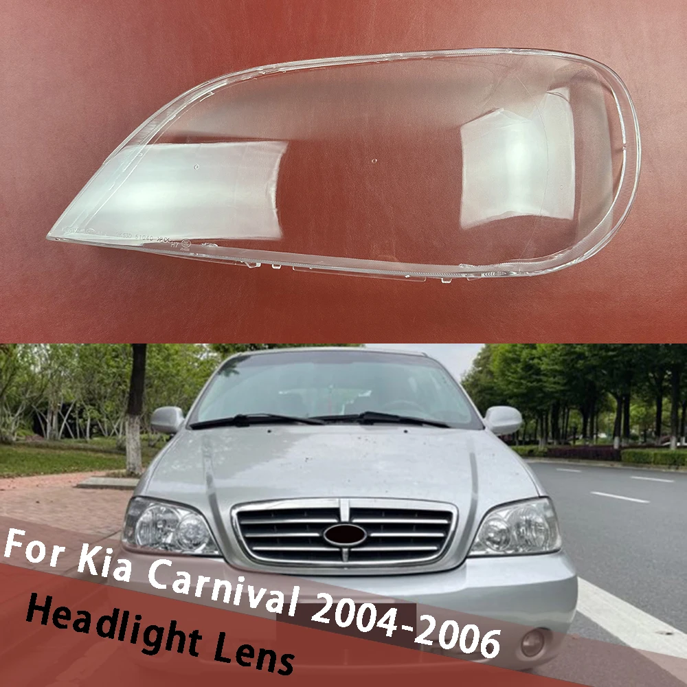Car Front Lens Lamp Shade Shell For Kia Carnival 2004 2005 2006 Transparent Lampshade Lampcover Auto Light Case Headlight Cover
Car Front Lens Lamp Shade Shell For Kia Carnival 2004 2005 2006 Transparent Lampshade Lampcover Auto Light Case Headlight Cover