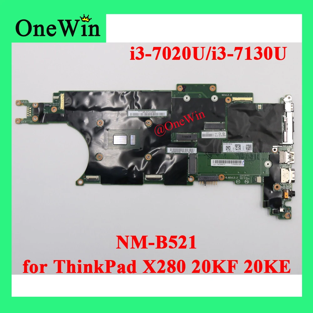 i3-7020U i3-7130U for X280 20KF 20KE Laptop Motherboard NM-B521 01YN028 5B20X82647 5B20X82648 01YU021 01YU023 01YN027 5B20X82645
i3-7020U i3-7130U for X280 20KF 20KE Laptop Motherboard NM-B521 01YN028 5B20X82647 5B20X82648 01YU021 01YU023 01YN027 5B20X82645