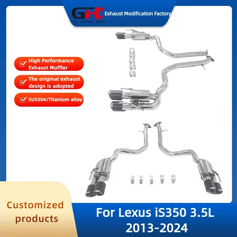 GFC Exhaust Pipe For Lexus IS250 IS300 IS350 2.5L 3.0L 3.5L High-Performance 304 Stainless Steel Valve Exhaust Muffler System
GFC Exhaust Pipe For Lexus IS250 IS300 IS350 2.5L 3.0L 3.5L High-Performance 304 Stainless Steel Valve Exhaust Muffler System