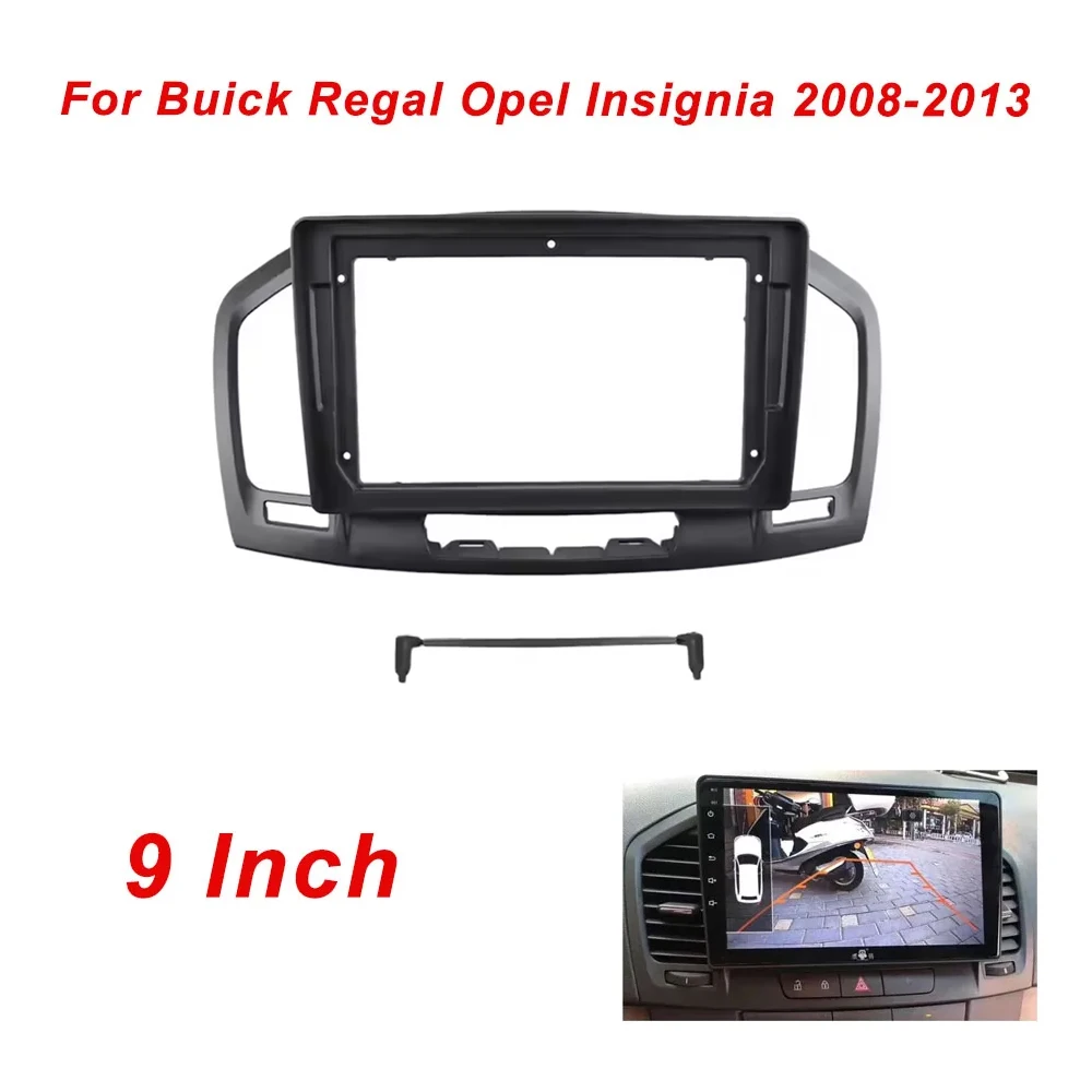 9 Inch Car Frame Fascia Adapter Android Radio Dash Fitting Panel Kit for Buick Regal Opel Insignia 2009-2013
9 Inch Car Frame Fascia Adapter Android Radio Dash Fitting Panel Kit for Buick Regal Opel Insignia 2009-2013