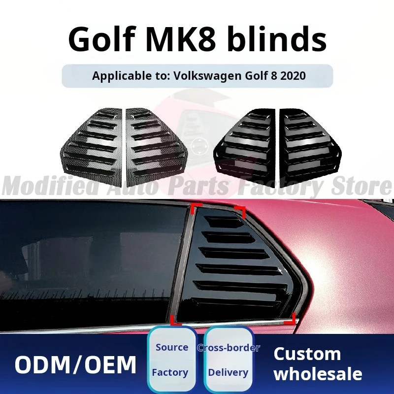 Suitable for Volkswagen Golf Golf 8 High 8 MK8 2020 + Rear Triangle Window Blinds Car Sticker Modification
Suitable for Volkswagen Golf Golf 8 High 8 MK8 2020 + Rear Triangle Window Blinds Car Sticker Modification