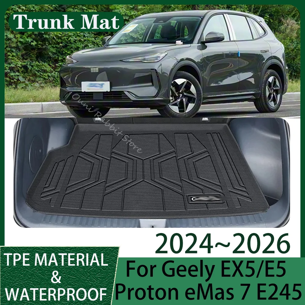 For Geely EX5/E5 Proton eMas 7 E245 2024~2026 2025 Car TPE WaterProof Boot Covers Scratch Trunk Mat Pad Tray Interior Accessorie
For Geely EX5/E5 Proton eMas 7 E245 2024~2026 2025 Car TPE WaterProof Boot Covers Scratch Trunk Mat Pad Tray Interior Accessorie