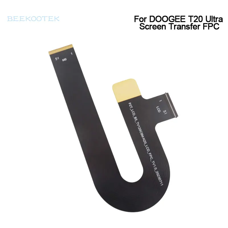 New Original DOOGEE T20 Ultra Tablet LCD Display Screen Transfer Cable Flex FPC Accessories For DOOGEE T20 Ultra Tablet
New Original DOOGEE T20 Ultra Tablet LCD Display Screen Transfer Cable Flex FPC Accessories For DOOGEE T20 Ultra Tablet