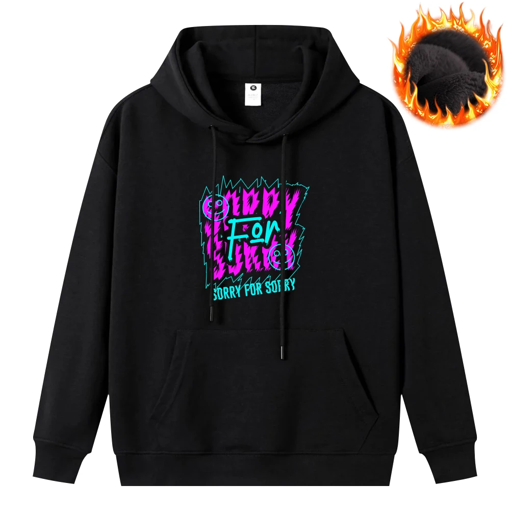 Sorry for Sorry Printed Hoodie Oversize Loose Mens Clothing Thick Plush Warm Sweatshirt Fashion Pullover Casual Cozy Hoodie Tops
Sorry for Sorry Printed Hoodie Oversize Loose Mens Clothing Thick Plush Warm Sweatshirt Fashion Pullover Casual Cozy Hoodie Tops