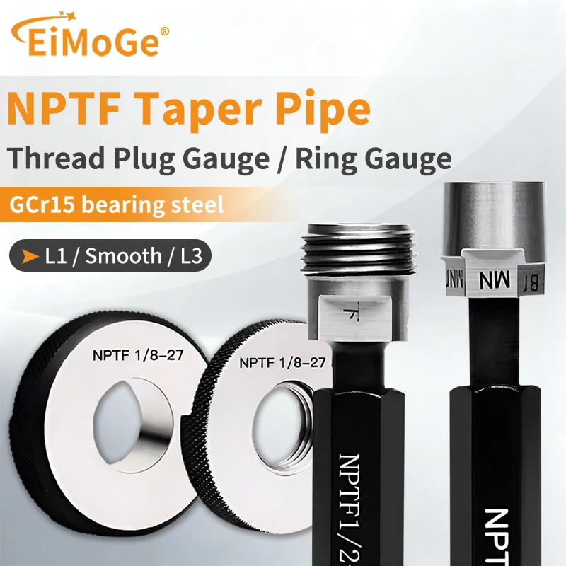 NPTF L1/Smooth/L3 Taper Pipe Thread Plug/Ring Gauge Measure Tool NPTF1/16~3/4 1''- 1''1/4 1''1/2 2''- 2''1/2 3'' 1PCS/SET
NPTF L1/Smooth/L3 Taper Pipe Thread Plug/Ring Gauge Measure Tool NPTF1/16~3/4 1''- 1''1/4 1''1/2 2''- 2''1/2 3'' 1PCS/SET