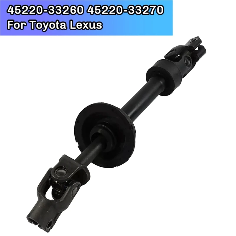 Intermediate Steering Column Shaft Assembly For Toyota Camry Lexus ES330 45220-33270
Intermediate Steering Column Shaft Assembly For Toyota Camry Lexus ES330 45220-33270