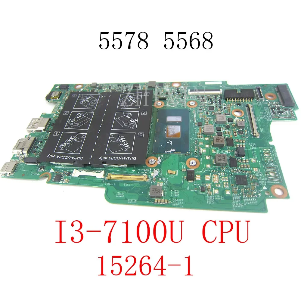 FOR DELL INSPIRON 5578 5568 Laptop Motherboard i3-7100U CPU DDR4 CN-0XDV20 0XDV20 XDV20 15264-1 Mainboard full test
FOR DELL INSPIRON 5578 5568 Laptop Motherboard i3-7100U CPU DDR4 CN-0XDV20 0XDV20 XDV20 15264-1 Mainboard full test