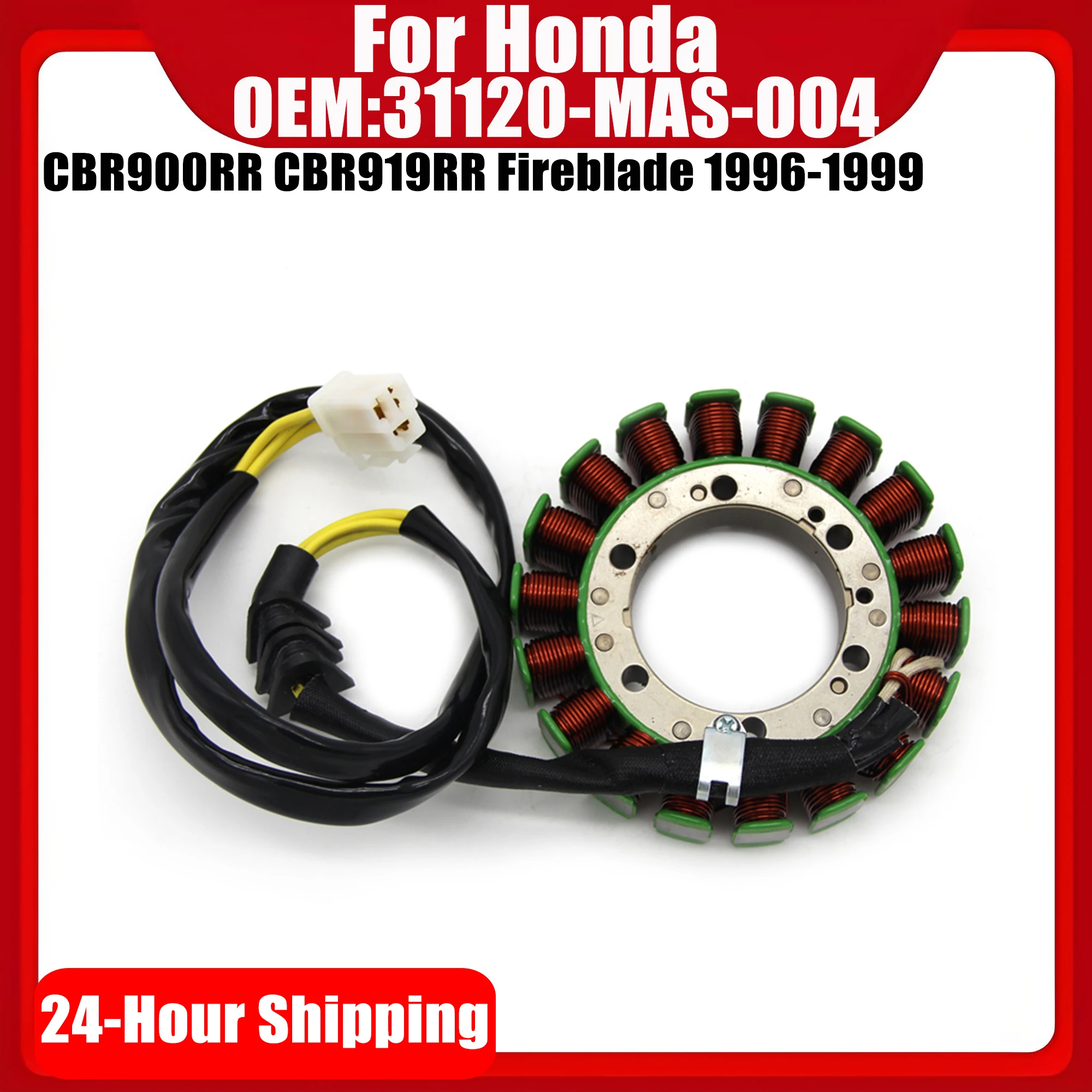 Генераторная катушка статора для Honda CBR900RR CBR919RR Fireblade 1996-1999, OEM: 31120-MAS-004
Генераторная катушка статора для Honda CBR900RR CBR919RR Fireblade 1996-1999, OEM: 31120-MAS-004