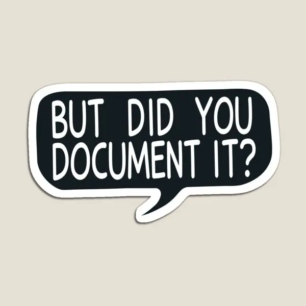 Но Did You Document It Hr Юмор Рабочий магнит Забавные детские наклейки Магнитный декор для органайзера на холодильник Держатель для детей
Но Did You Document It Hr Юмор Рабочий магнит Забавные детские наклейки Магнитный декор для органайзера на холодильник Держатель для детей