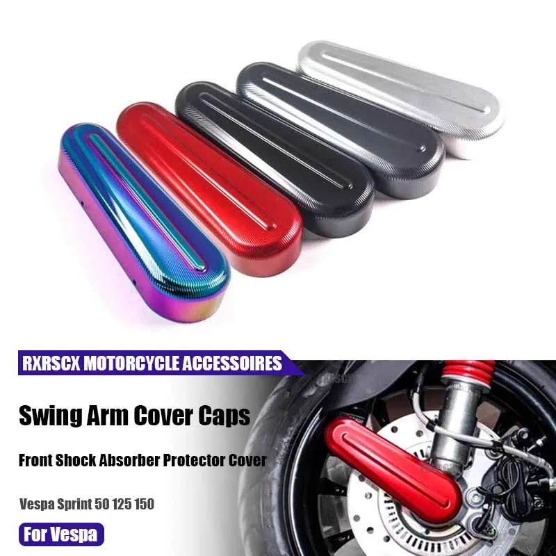 Motorcycle Swing Arm Cap Fork Shock Cap Decorative Protective Cover for Vespa Spring Sprint Piaggio 125 150 946
Motorcycle Swing Arm Cap Fork Shock Cap Decorative Protective Cover for Vespa Spring Sprint Piaggio 125 150 946