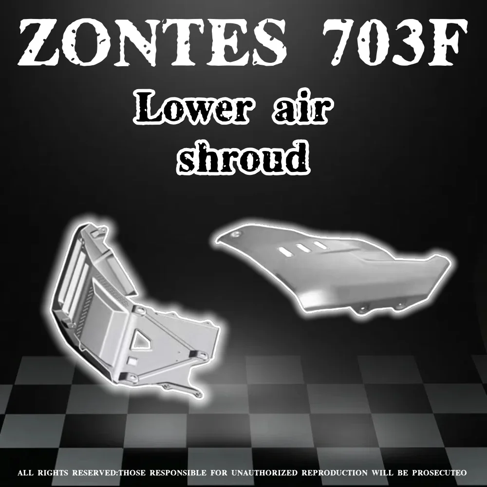 Motorcycle lower air deflector left and right upper and lower guards engine bottom guard plate suitable for ZONTES 703F 703-F
Motorcycle lower air deflector left and right upper and lower guards engine bottom guard plate suitable for ZONTES 703F 703-F