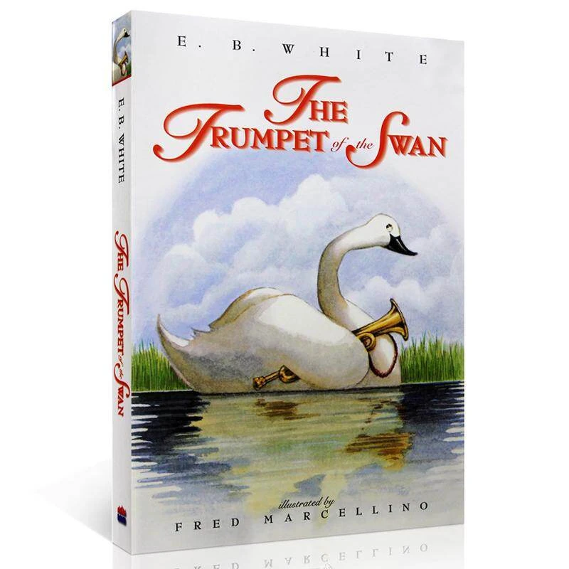 The Trumpet of The Swan By E.B. White | The Beloved Author of Charlotte's Web | A Classic Tale of Music Love & Perseverance Book
The Trumpet of The Swan By E.B. White | The Beloved Author of Charlotte's Web | A Classic Tale of Music Love & Perseverance Book