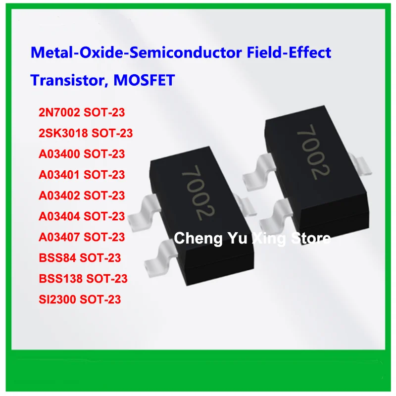 3000pcs 2N7002 2SK3018 AO3400 AO3401 AO3402 AO3404 AO3407 BSS84 BSS138 SI2300 SOT-23 MOSFET Transistor
3000pcs 2N7002 2SK3018 AO3400 AO3401 AO3402 AO3404 AO3407 BSS84 BSS138 SI2300 SOT-23 MOSFET Transistor