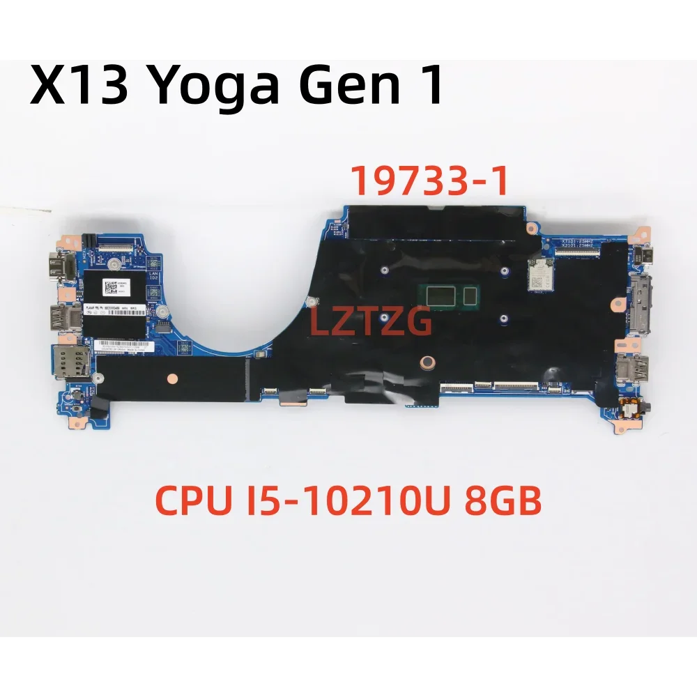 19733-1 for Lenovo ThinkPad X13 Yoga Gen 1 Laptop Motherboard CPU I5-10210U UMA 8G FRU 5B20X83486 5B21C40340
19733-1 for Lenovo ThinkPad X13 Yoga Gen 1 Laptop Motherboard CPU I5-10210U UMA 8G FRU 5B20X83486 5B21C40340