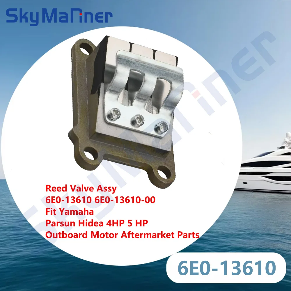 Reed Valve Assy 6E0-13610 6E0-13610-00 Fit Yamaha Parsun Hidea 4 Horsepower 5 Horsepower Outboard Motor Aftermarket Parts
Reed Valve Assy 6E0-13610 6E0-13610-00 Fit Yamaha Parsun Hidea 4 Horsepower 5 Horsepower Outboard Motor Aftermarket Parts