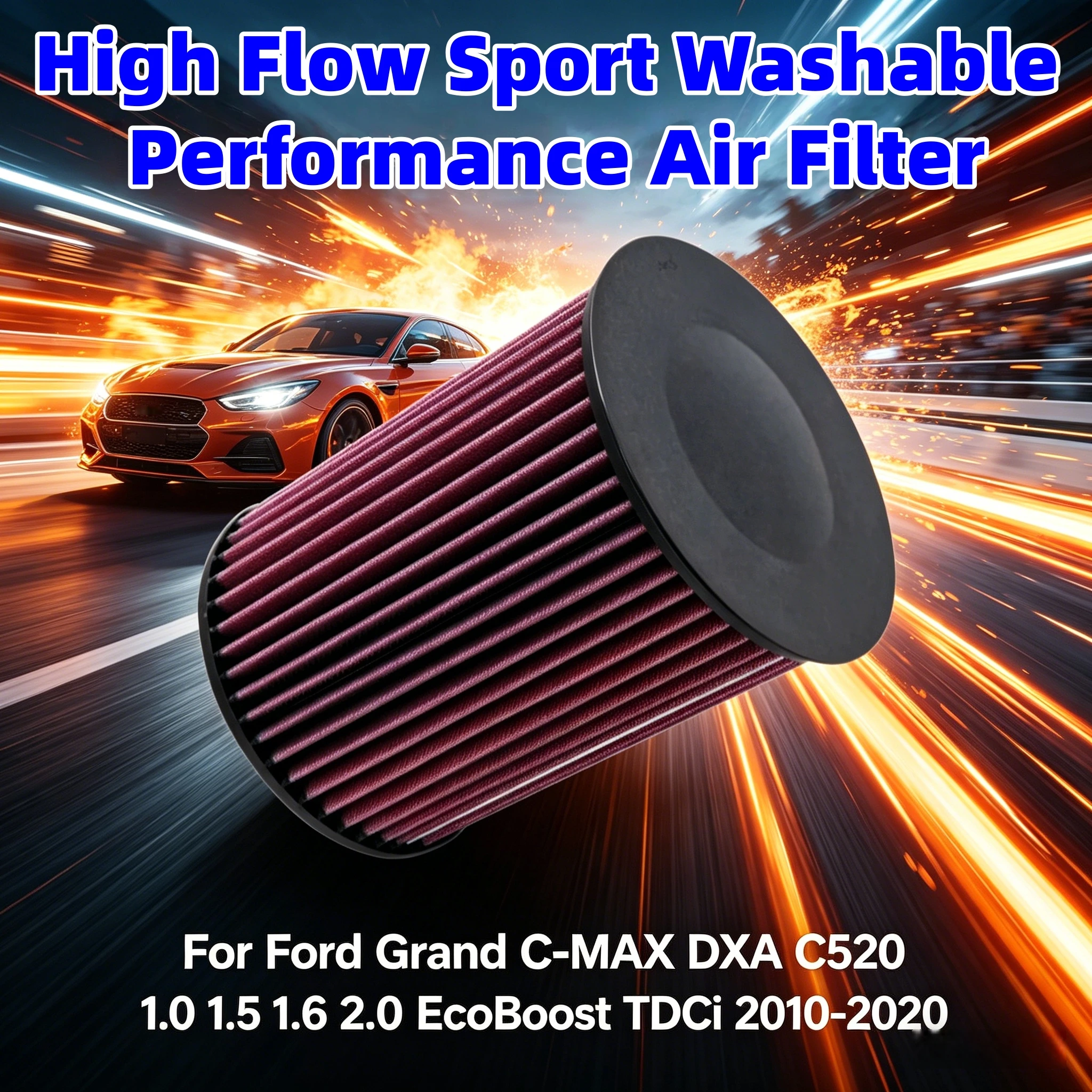 For Ford Grand C-MAX DXA C520 1.0 1.5 1.6 2.0 EcoBoost TDCi 2010-2020 High Flow Sport Washable Performance Air Filter E-2993
For Ford Grand C-MAX DXA C520 1.0 1.5 1.6 2.0 EcoBoost TDCi 2010-2020 High Flow Sport Washable Performance Air Filter E-2993