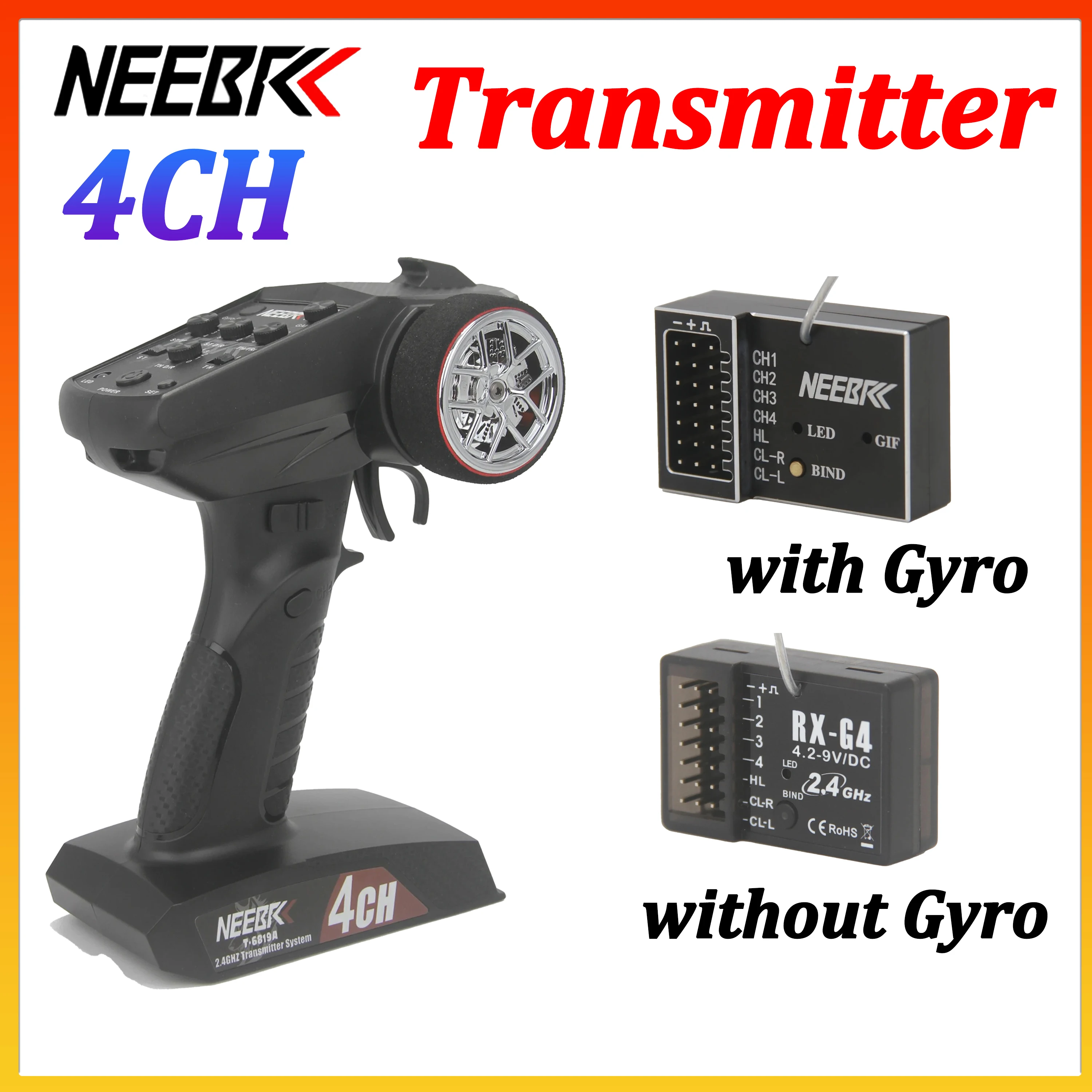NEEBRC 4CH 2.4GHz Transmitter Radio System Remote Controller with 4CH Gyro Metal / Plastic Casing Receiver for RC Car Tank Boat
NEEBRC 4CH 2.4GHz Transmitter Radio System Remote Controller with 4CH Gyro Metal / Plastic Casing Receiver for RC Car Tank Boat