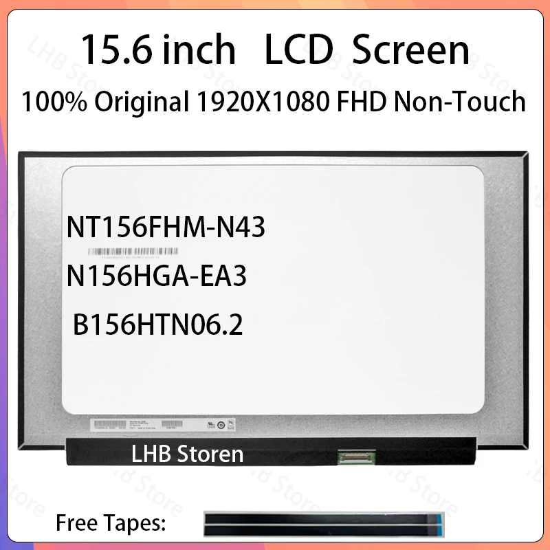 15.6 Inch Laptop LCD Screen NT156FHM-N43 N156HGA-EA3 B156HTN06.2 For Lenovo ideapad 3-15ITL6 82H8 Display Matrix Panel 30 Pins
15.6 Inch Laptop LCD Screen NT156FHM-N43 N156HGA-EA3 B156HTN06.2 For Lenovo ideapad 3-15ITL6 82H8 Display Matrix Panel 30 Pins